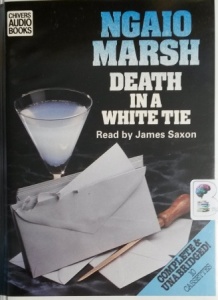 Death in a White Tie written by Ngaio Marsh performed by James Saxon on Cassette (Unabridged)